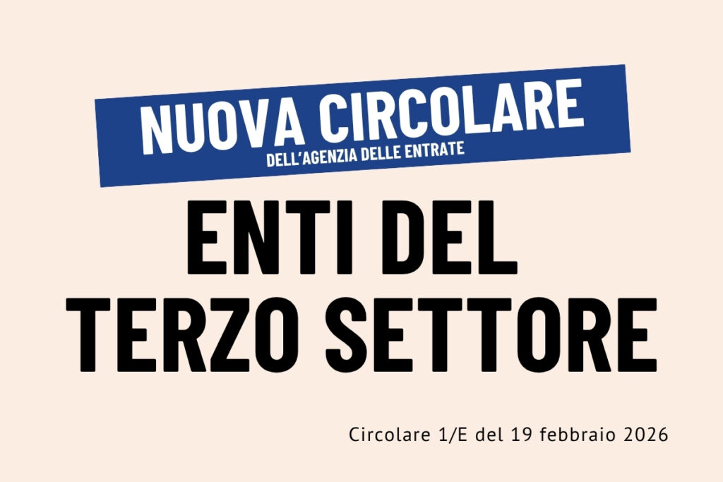 Enti del Terzo Settore: la Circolare 1/E del 19 febbraio 2026